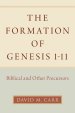 The Formation of Genesis 1-11: Biblical and Other Precursors
