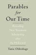 Parables for Our Time: Rereading New Testament Scholarship After the Holocaust