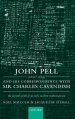 John Pell (1611-1685) and His Correspondence with Sir Charles Cavendish