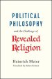 Political Philosophy and the Challenge of Revealed Religion