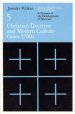 Christian Tradition: A History Of The Develo - Christian Doctrine And Modern Culture (since 1700)