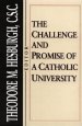 The Challenge and Promise of a Catholic University