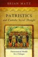 Patristics and Catholic Social Thought