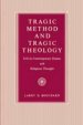 Tragic Method And Tragic Theology