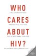 Who Cares About HIV?