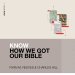Know How We Got Our Bible