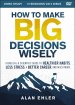 How to Make Big Decisions Wisely Video Study