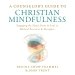 Counselor's Guide to Christian Mindfulness