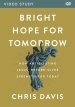 Bright Hope for Tomorrow Video Study