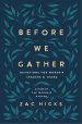Before We Gather