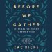 Before We Gather