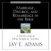 Marriage, Divorce, and Remarriage in the Bible
