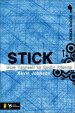 Stick
