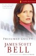 Presumed Guilty