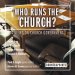 Who Runs the Church?