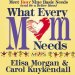 What Every Mom Needs