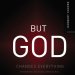 But God
