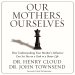 Our Mothers, Ourselves