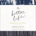 Better Life