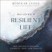 Building a Resilient Life