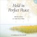 Held in Perfect Peace