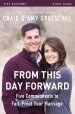 From This Day Forward Bible Study Guide