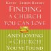 Finding a Church You Can Love and Loving the Church You've Found