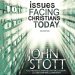 Issues Facing Christians Today