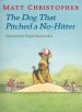 The Dog That Pitched A No-hitter