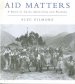 Aid Matters: A Book of Cries, Questions and Prayers
