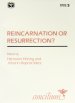 1993/5 REINCARNATION/RESURRECTION?