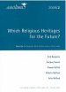 Which Religious Heritages for the Future?