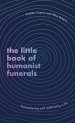 Little Book Of Humanist Funerals