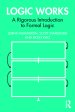 Logic Works: A Rigorous Introduction to Formal Logic
