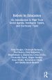 Robots in Education: An Introduction to High-Tech Social Agents, Intelligent Tutors, and Curricular Tools