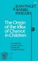 The Origin of the Idea of Chance in Children
