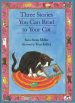 Three Stories You Can Read to Your Cat