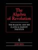 The Algebra of Revolution