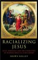 Racializing Jesus