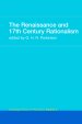 The Renaissance and 17th Century Rationalism: Routledge History of Philosophy Volume 4