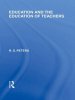 Education and the Education of Teachers (International Library of the Philosophy of Education Volume 18)