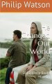 He Changed Our World
