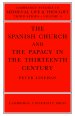 Spanish Church And The Papacy In The Thirteenth Century