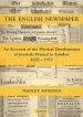 The English Newspaper, 1622-1932: An Account of the Physical Development of Journals Printed in London