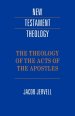 The Theology of the Acts of the Apostles