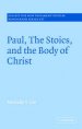 Paul, The Stoics, And The Body Of Christ