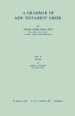 A Grammar of New Testament Greek
