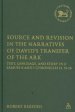 Source And Revision In The Narratives Of David's Transfer Of The Ark