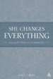 She Changes Everything