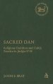 Sacred Dan and the Religion of Israel
